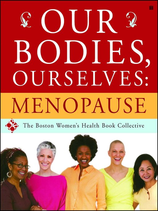 Title details for Our Bodies, Ourselves by Boston Women's Health Book Collective - Available